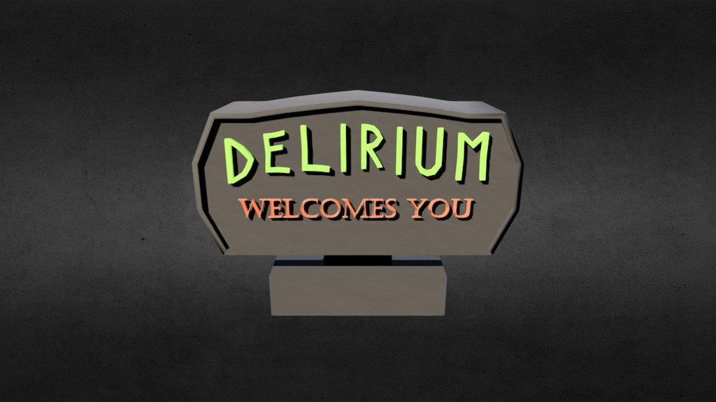 Delirium Welcome Sign 3d model